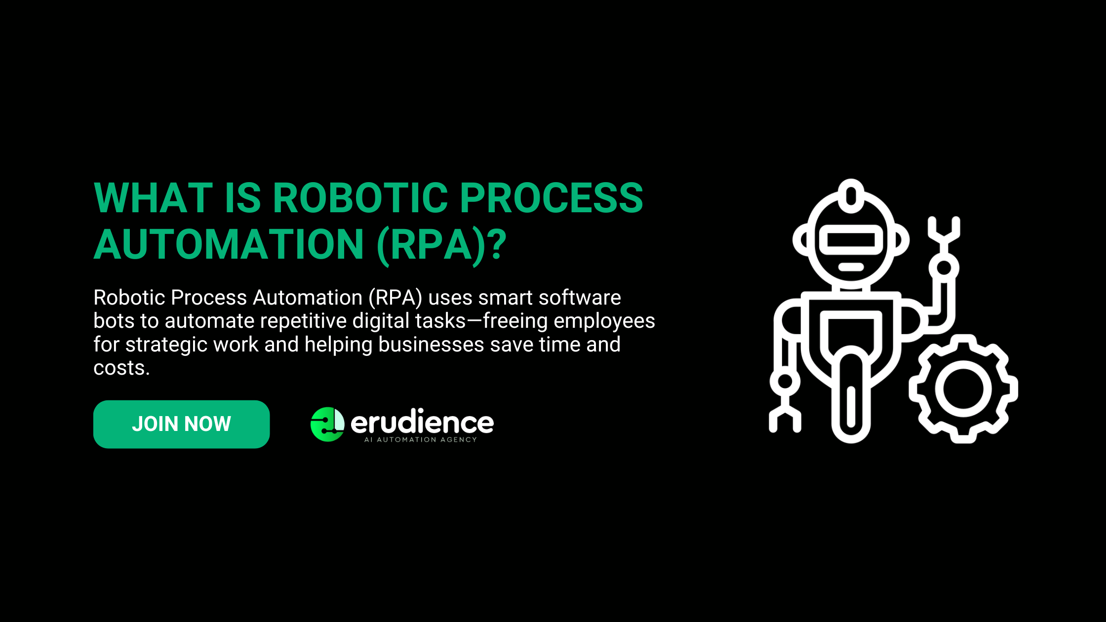 WHAT IS ROBOTIC PROCESS AUTOMATION (RPA)?